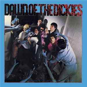 The Dickies - Dawn Of The Dickies FLAC