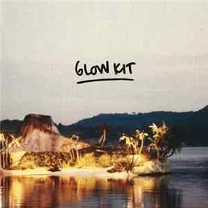 Glow Kit - Glow Kit FLAC