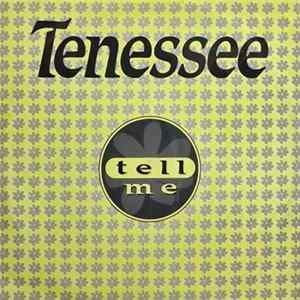Tenessee - Tell Me FLAC