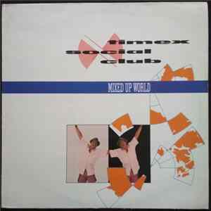 Timex Social Club - Mixed Up World FLAC
