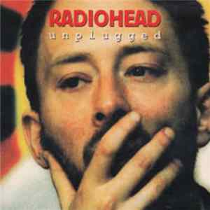 Radiohead - Unplugged FLAC
