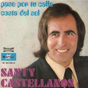 Santy Castellanos - Paso Por Tu Calle / Costa Del Sol FLAC