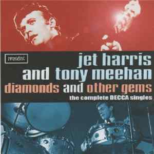 Jet Harris And Tony Meehan - Diamonds And Other Gems The Complete Decca Singles FLAC
