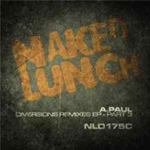 A. Paul - Diversions Remixes Part 3 FLAC