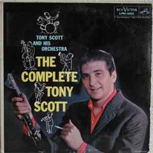 Tony Scott And His Orchestra - The Complete Tony Scott FLAC