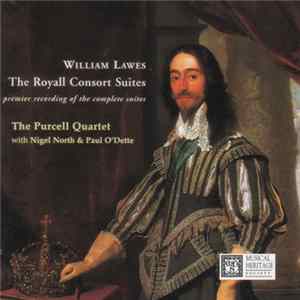 The Purcell Quartet, Nigel North, Paul O'Dette - William Lawes: The Royall Consort Suites (Premier Recording Of The Complete Suites) FLAC