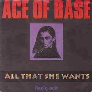 Ace Of Base - All That She Wants FLAC
