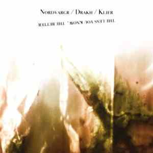 Nordvargr / Drakh / Klier - The Less You Know, The Better FLAC