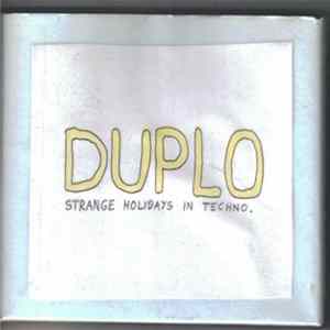 Duplo - Strange Holidays In Techno FLAC