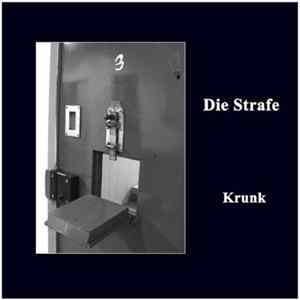 Die Strafe - Krunk FLAC