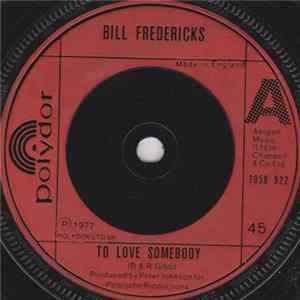 Bill Fredericks - To Love Somebody FLAC