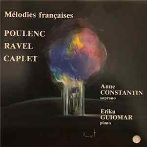 Francis Poulenc, Maurice Ravel, André Caplet, Anne Constantin, Erika Guiomar - Mélodies françaises FLAC