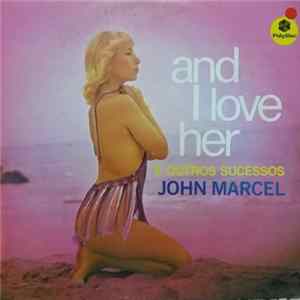 John Marcel - And I Love Her E Outros Sucessos FLAC