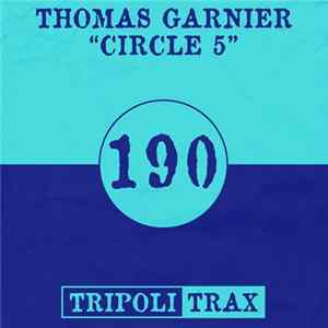 Thomas Garnier - Circle 5 FLAC