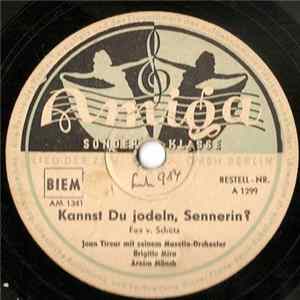 Jean Tireur Mit Seinem Musette-Orchester - Kannst Du Jodeln, Sennerin / Johannes, Johannes FLAC