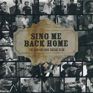 The New Orleans Social Club - Sing Me Back Home FLAC