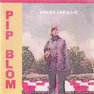 Pip Blom - Babies Are A Lie / School FLAC