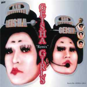 Geisha Girls - Geisha "Remix" Girls FLAC