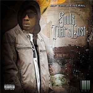 Rip The General - Souls That's Lost FLAC