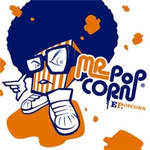 Mr. Popcorn - EP.opcorn FLAC