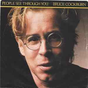 Bruce Cockburn - People See Through You FLAC