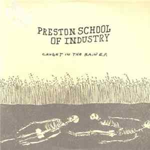 Preston School Of Industry - Caught In The Rain EP FLAC