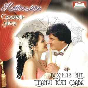 Bognár Rita - Tihanyi Tóth Csaba - Kettecskén FLAC