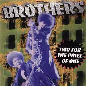 Brothers - Two For The Price Of One FLAC
