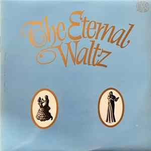 Various - The Eternal Waltz FLAC