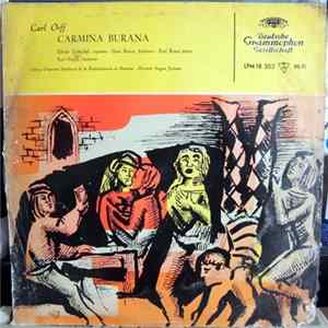 Carl Orff, Elfride Trötschel, Paul Kuen, Hans Braun, Karl Hoppe, Coro Y Orquesta Sinfónica De La Radiodifusión De Baviera, Eugen Jochum - Carmina Burana FLAC