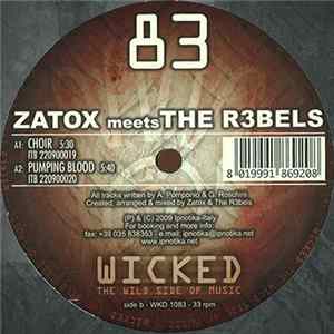 Zatox Meets The R3bels - Choir / Pumping Blood FLAC