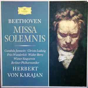 Beethoven - Gundula Janowitz · Christa Ludwig · Fritz Wunderlich · Walter Berry · Wiener Singverein · Berliner Philharmoniker · Herbert von Karajan - Missa Solemnis D-dur Op. 123 FLAC