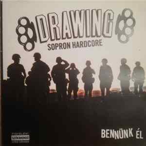 Drawing - Bennünk él FLAC