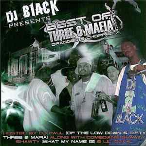 DJ Black - Best Of Three 6 Mafia Dragged & Chopped FLAC