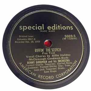 Benny Goodman And His Orchestra - Riffin' The Scotch / Your Mother's Son-In-Law FLAC