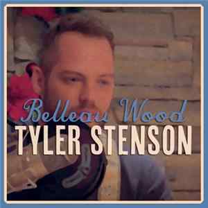 Tyler Stenson - Belleau Wood FLAC