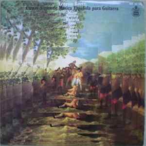 Ernesto Bitetti, Milán - Narváez - Sanz - Mudarra - Sor - Albéniz - Tárrega - Turina - Cuatro Siglos De Musica Española Para Guitarra FLAC