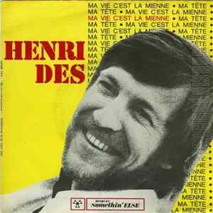 Henri Des - Ma Vie C'est La Mienne / Ma Tête FLAC