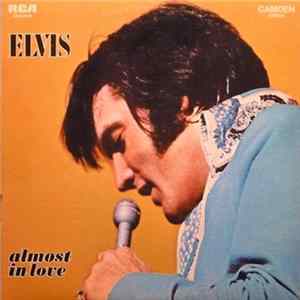 Elvis - Almost In Love FLAC