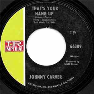 Johnny Carver - That's Your Hang Up FLAC
