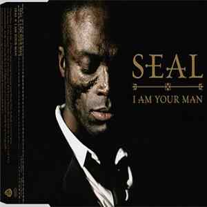 Seal - I Am Your Man FLAC