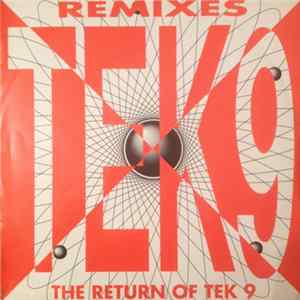 Tek 9 - The Return Of Tek 9 (Rpt) FLAC