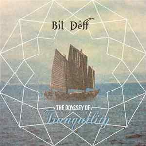 Bit Deff - The Odyssey Of Tranquility FLAC