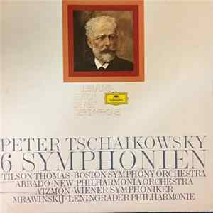 Peter Tchaikowsky / Orchestre Symphonic De Boston / Orchestre Symphonique De Vienne / New Philharmonia Orchestra / Orchestre Philharmonique De Leningrad / Tilson Thomas / Abbado / Atzmon / Mravinsky - 6 Symphonies FLAC