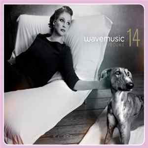 Various - Wave Music Volume 14 FLAC