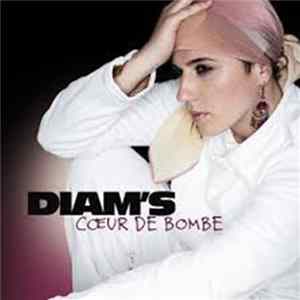 Diam's - Coeur De Bombe FLAC