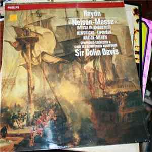 Joseph Haydn - "Nelson-Messe" (Missa In Angustiis) Hendricks - Lipovsek - Araiza - Meven - Symphonie-Orchester & Chor Des Bayerischen Rundfunks - Sir Colin Davis FLAC