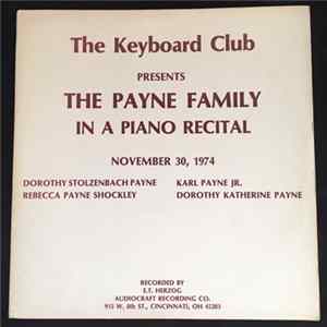 The Payne Family - The Keyboard Club Presents The Payne Family In A Piano Recital November 30, 1974 FLAC