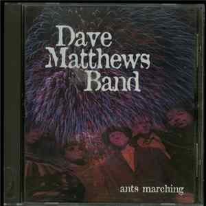 Dave Matthews Band - Ants Marching FLAC