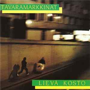 Tavaramarkkinat - Lievä Kosto FLAC